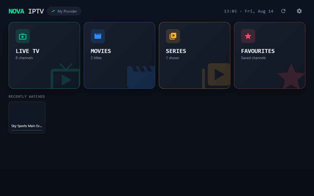 The dashboard with Live TV, Movies, Series and Favourites tiles above a recently watched rail.